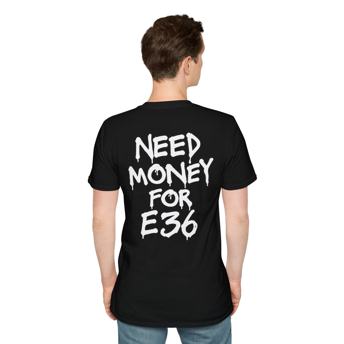 E36Myles Need Money Front and Back