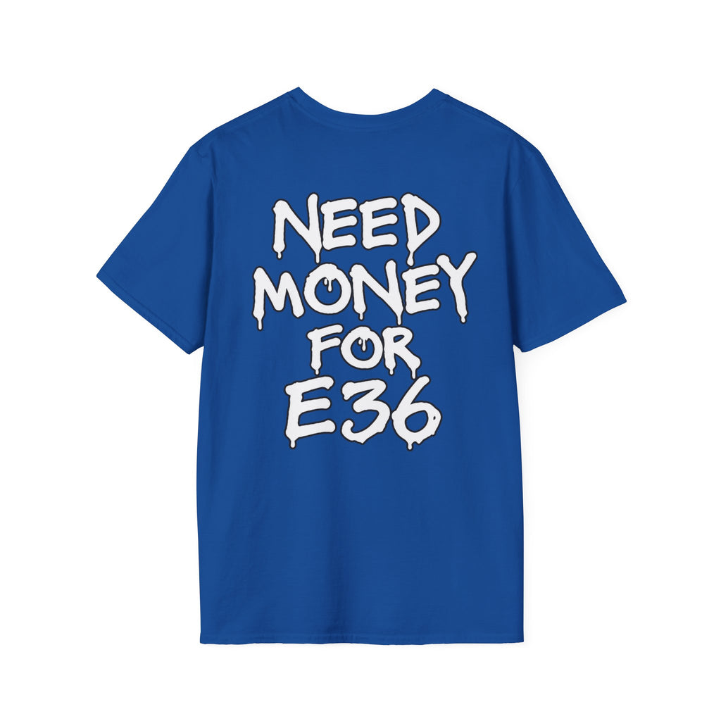 E36Myles Need Money Front and Back