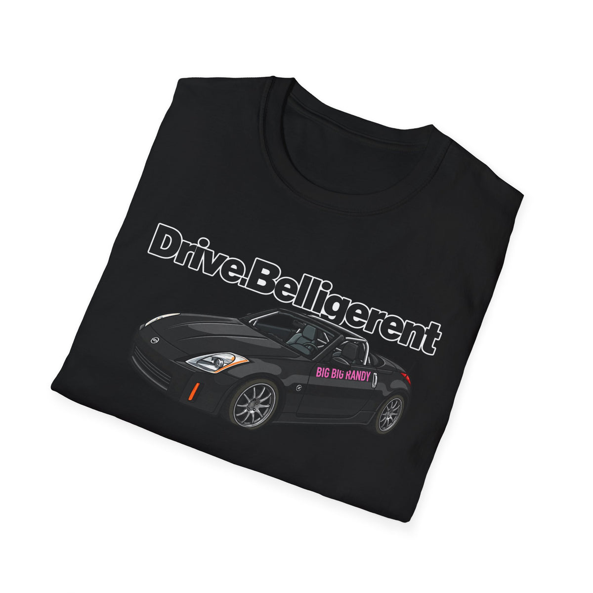 T-shirt Big Big Randy Drive Belligerent  Front Only