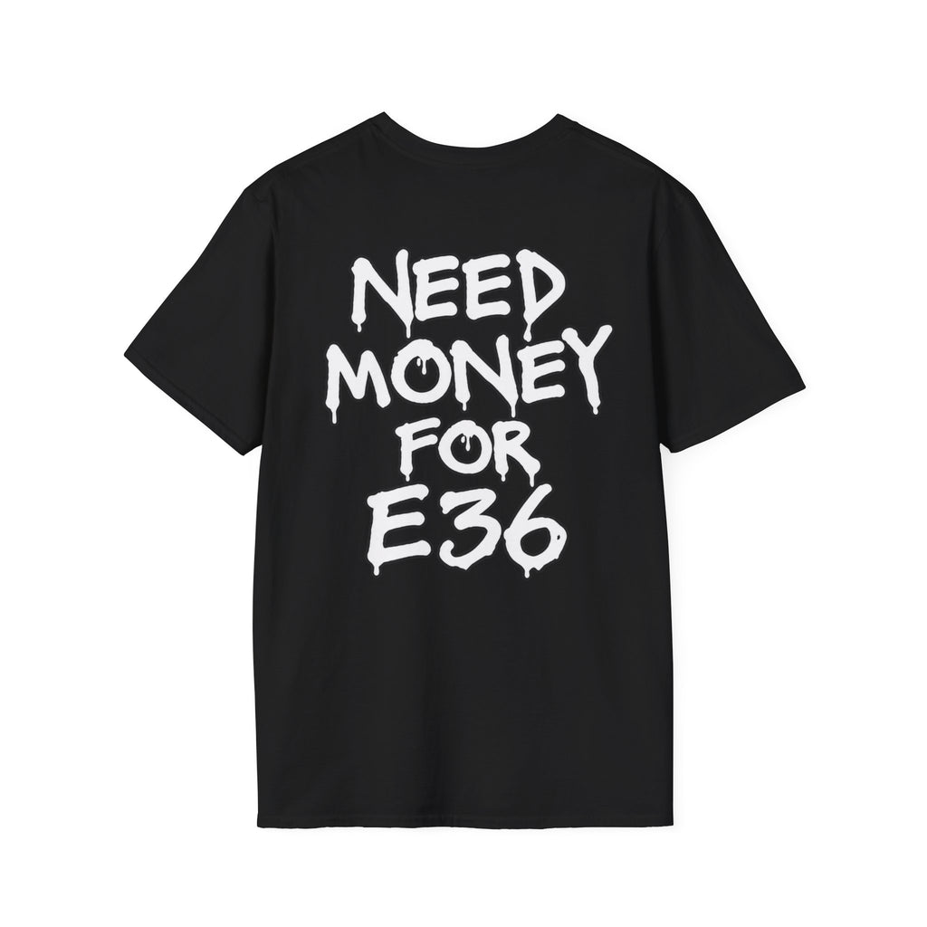 E36Myles Need Money Front and Back